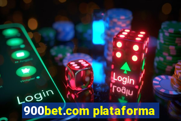 900bet.com plataforma